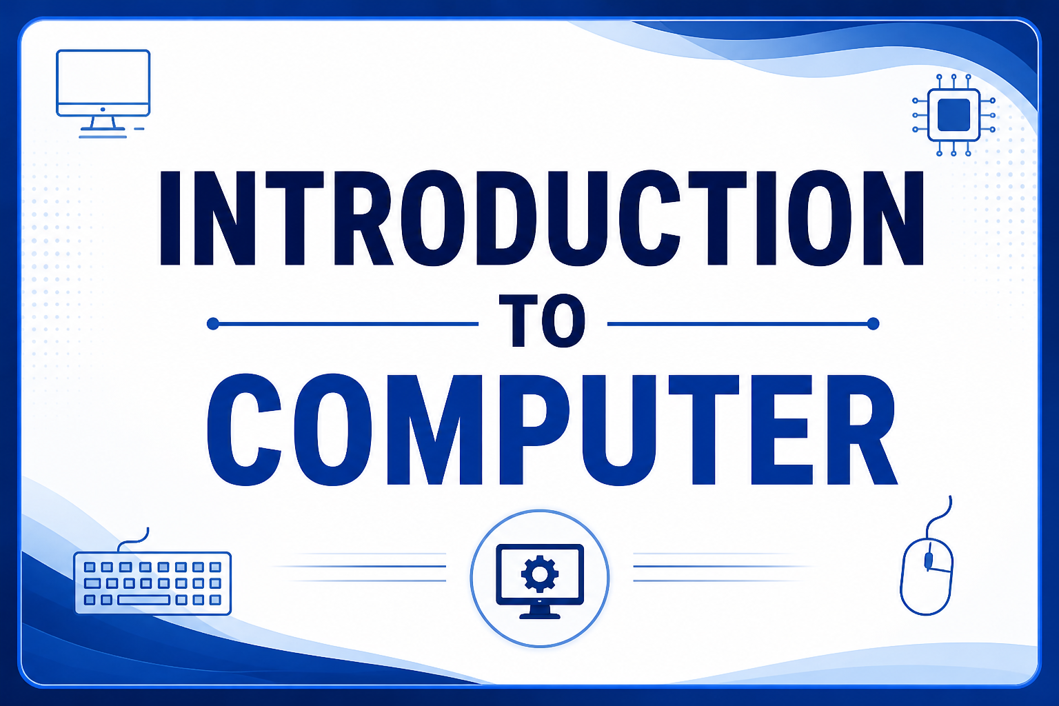 Introduction to Computer